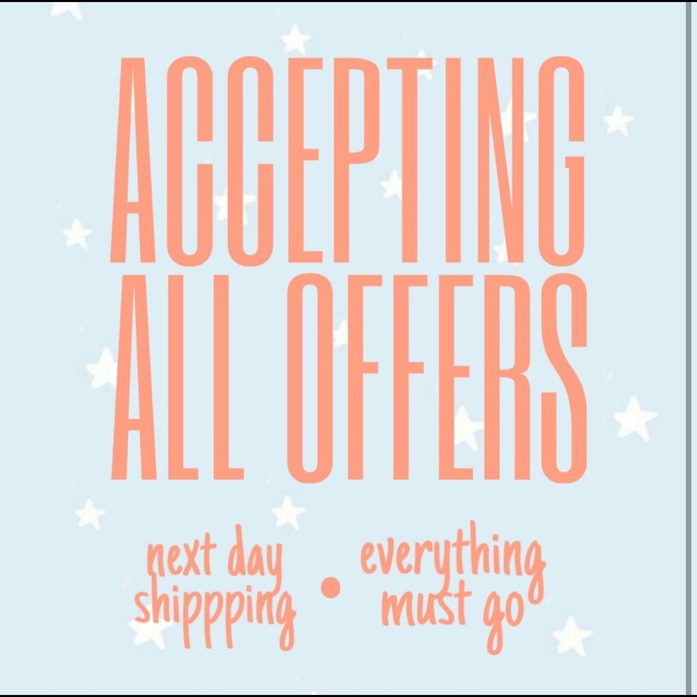 taking any offer!!!!!